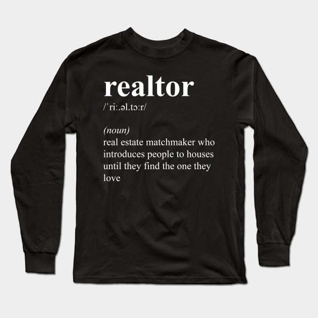 Funny Realtor Real Estate Agent Job Description Long Sleeve T-Shirt by JustCreativity